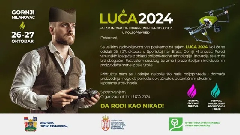 Sajam inovacija i visoke tehnologije u poljoprivredi „Luča 2024” u Gornjem Milanovcu